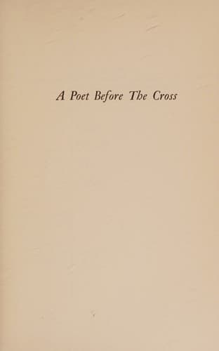 A poet before the cross