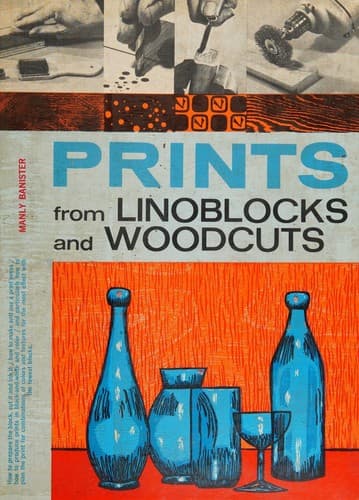 Prints from Linoblocks and Woodcuts