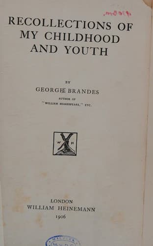 Recollections of My Childhood and Youth / by George Brandes