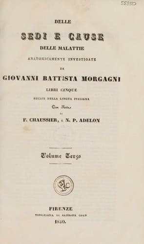 Delle sedi e cause delle malattie anatomicamente investigate ... libri cinque