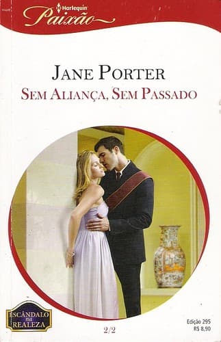 Sem Aliança, Sem Passado