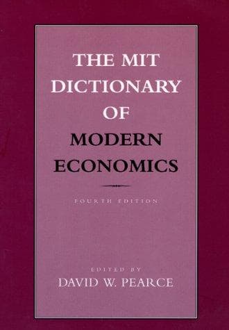 The MIT Dictionary of Modern Economics