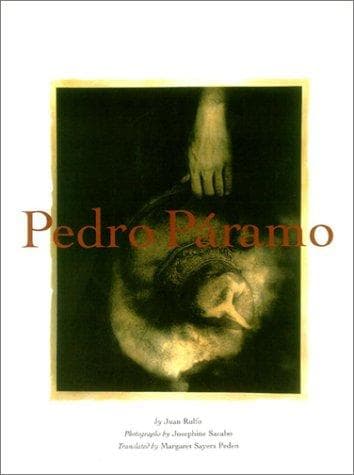 Pedro Páramo (Wittliff Gallery of Southwestern and Mexican Photography Series)