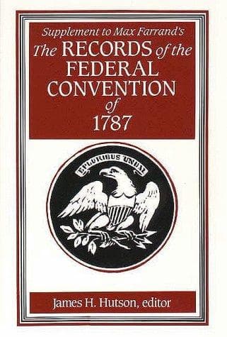 Supplement to Max Farrand's the Records of the federal convention of 1787