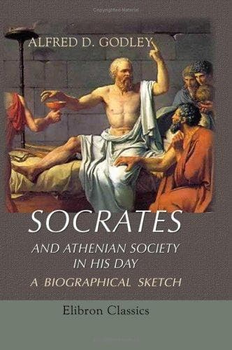 Socrates and Athenian Society in His Day