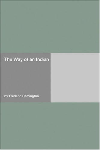 The way of an Indian
