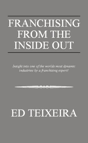 Franchising from the Inside Out