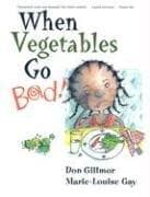 When Vegetables Go Bad