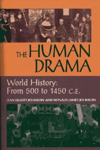 Human Drama V. 2; World History from 500 C. E. to 1400 C. E.