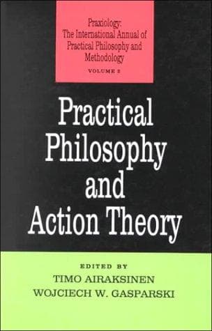 Practical philosophy and action theory