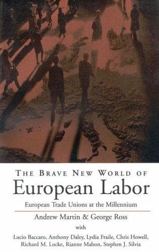 The brave new world of European labor