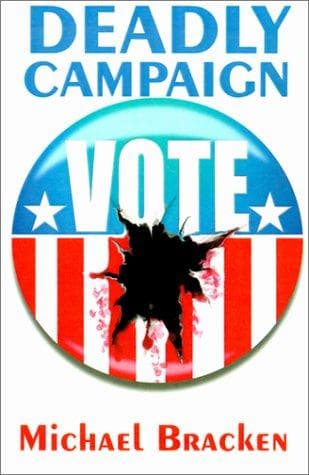Deadly Campaign