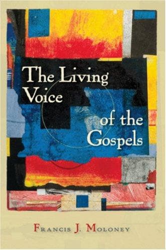 The living voice of the Gospels