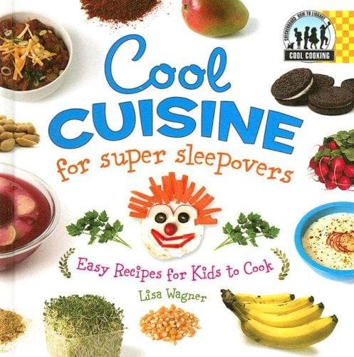 Cool Cuisine for Super Sleepovers