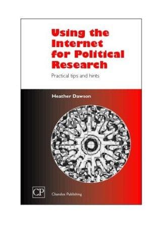 Using the Internet for Political Research (Chandos Series for Information Professionals)