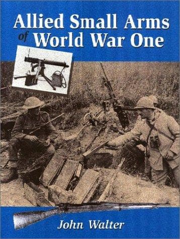Allied Small Arms of World War One