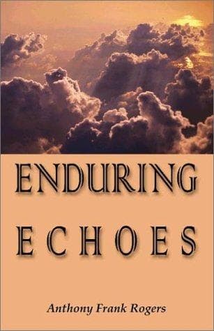 Enduring Echoes