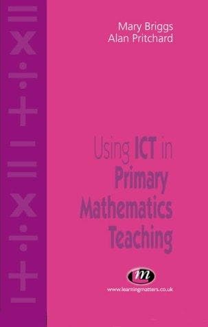 Using ICT in primary mathematics teaching