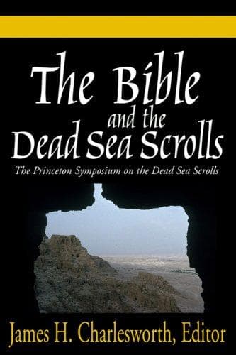 The Bible and the Dead Sea Scrolls: Vol 1