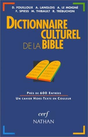 Dictionnaire culturel de la Bible (French Edition)