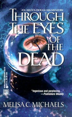 Through the Eyes Of the Dead (An Aileen Douglass Mystery)