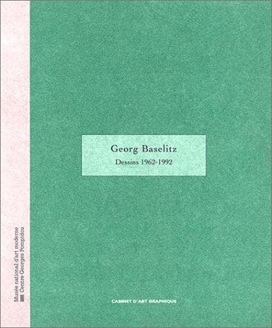 Georg Baselitz (Cabinet D'Art Graphique)