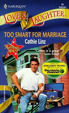 Too Smart For Marriage (Love & Laughter , No 51)