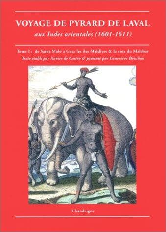Voyage de Pyrard de Laval aux Indes orientales (1601-1611)