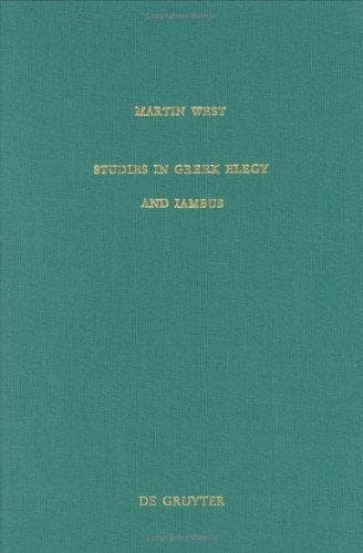 Studies in Greek elegy and iambus