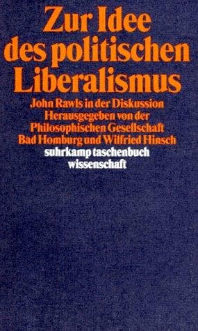 Zur Idee des politischen Liberalismus