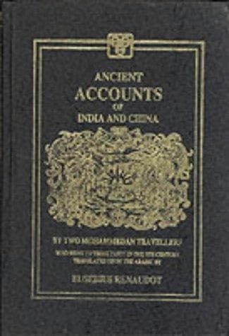 Ancient accounts of India and China by two mohammedan travellers who went to those parts in the 9th century