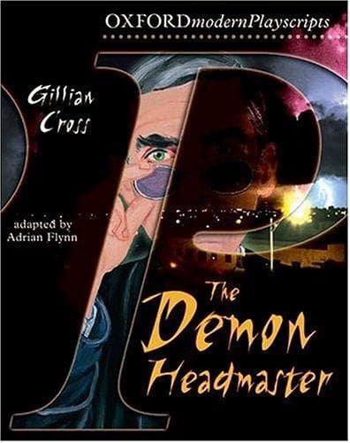 The Demon Headmaster (Oxford Modern Playscripts)