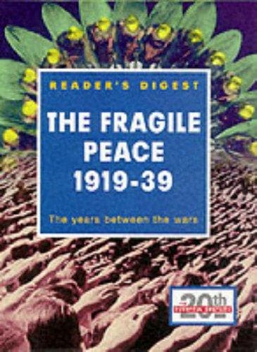 THE FRAGILE PEACE, 1919-1939