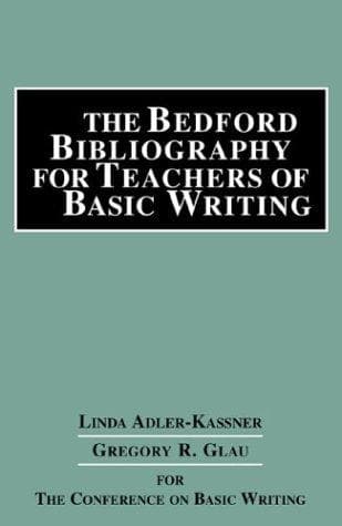 The Bedford bibliography for teachers of basic writing