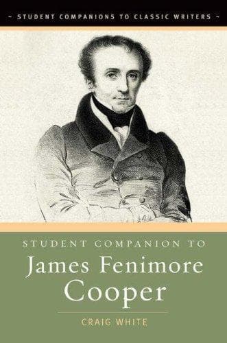 Student Companion to James Fenimore Cooper (Student Companions to Classic Writers)