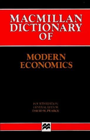 Macmillan dictionary of modern economics