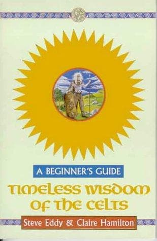 Timeless Wisdom of the Celts