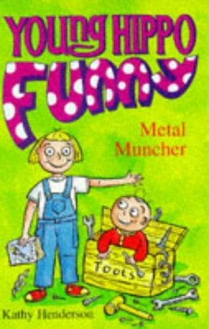 Metal Muncher (Hippo Funny)