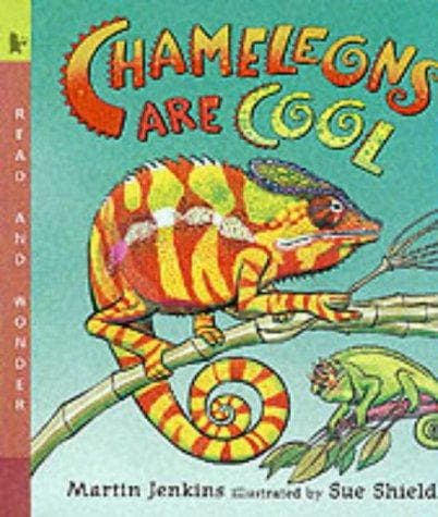 Chameleons Are Cool (Read & Wonder)
