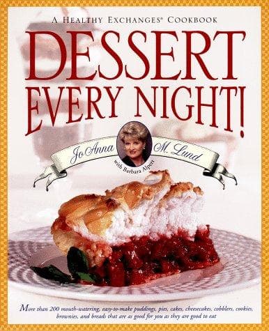 Dessert every night!