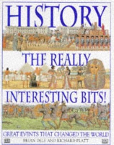 History the Really Interesting Bits!