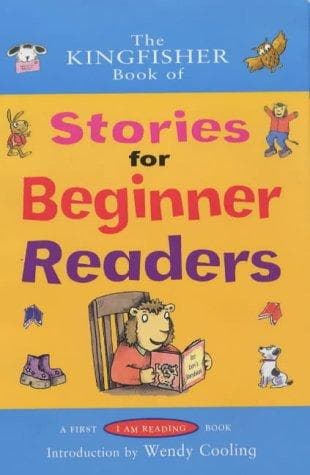 The Kingfisher book of stories for beginner readers