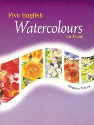 Five English Water Colors for Piano