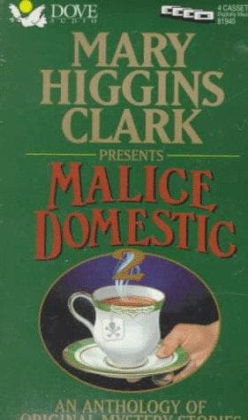 Mary Higgins Clark Presents Malice Domestic 2