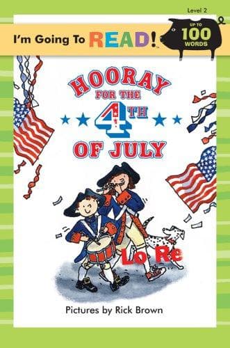 I'm Going to Read (Level 2): Hooray for the 4th of July (I'm Going to Read Series)
