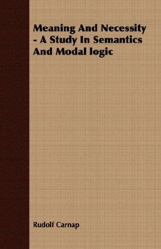 Meaning And Necessity - A Study In Semantics And Modal logic