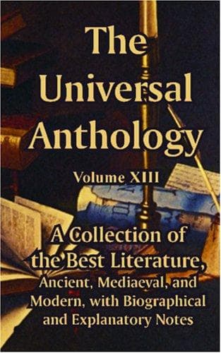 The Universal Anthology (Volume XIII)