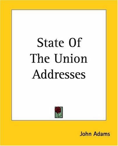 State Of The Union Addresses Of John Adams