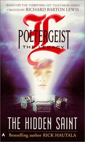 Poltergeist: The Legacy : The Hidden Saint (Poltergeist: the Legacy)