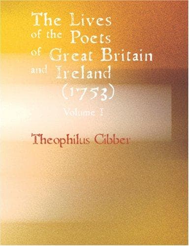 The Lives of the Poets of Great Britain and Ireland